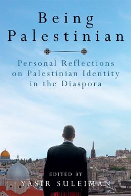 Being Palestinian Personal Reflections on Palestinian Identity in the Diaspora  9780748634026 Front Cover