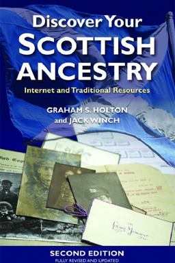 Discover Your Scottish Ancestry Internet and Traditional Resources 2nd 9780748639199 Front Cover