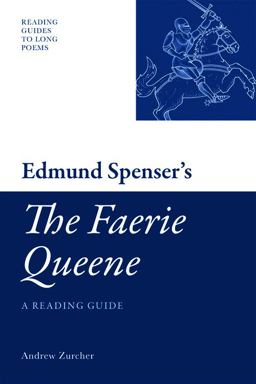 Edmund Spenser's 'the Faerie Queene' A Reading Guide  9780748639571 Front Cover