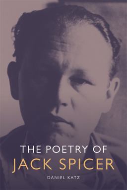 The Poetry of Jack Spicer The Poetry of Jack Spicer