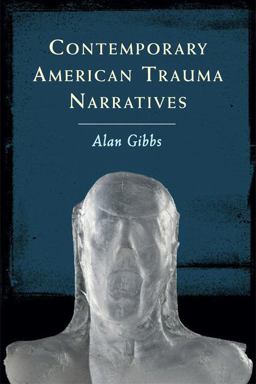 Contemporary American Trauma Narratives  9780748641147 Front Cover