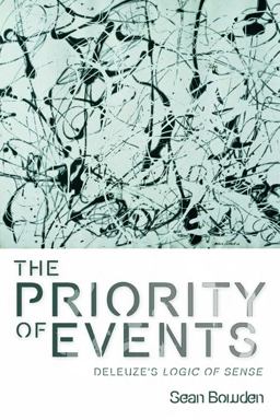 Priority of Events Deleuze's Logic of Sense  9780748643646 Front Cover