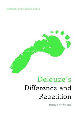 Deleuze's Difference and Repetition An Edinburgh Philosophical Guide  9780748646777 Front Cover