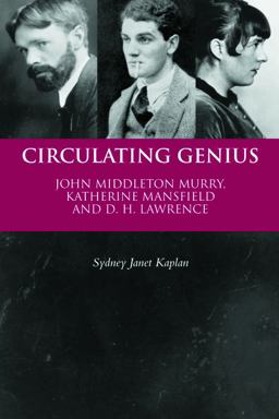 Circulating Genius John Middleton Murry, Katherine Mansfield and D. H. Lawrence  9780748664863 Front Cover
