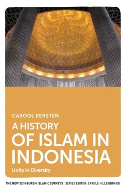 History of Islam in Indonesia Unity in Diversity  9780748681846 Front Cover