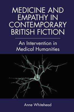 Medicine and Empathy in Contemporary British Fiction