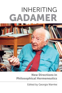 Inheriting Gadamer New Directions in Philosophical Hermeneutics  9780748698974 Front Cover