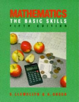 Mathematics - the Basic Skills