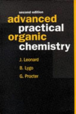 Advanced Practical Organic Chemistry Advanced Practical Organic Chemistry