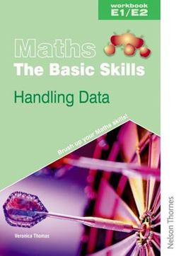Maths the Basic Skills Handling Data Workbook E1/E2