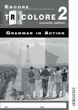 Encore Tricolore Nouvelle 2 Grammar in Action Workbook Pack (x8) Encore Tricolore Nouvelle 2 Grammar in Action Workbook Pack (x8)