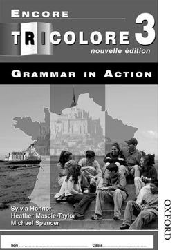 Encore Tricolore Nouvelle 3 Grammar in Action Workbook Pack (x8) Encore Tricolore Nouvelle 3 Grammar in Action Workbook Pack (x8)
