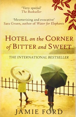 Hotel on the Corner of Bitter and Sweet  9780749010720 Front Cover
