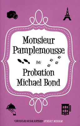 Monsieur Pamplemousse on Probation