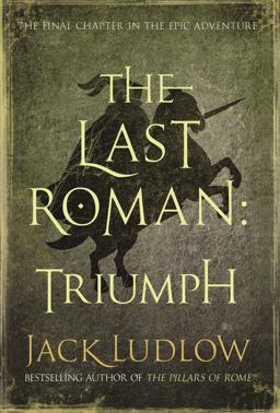 Last Roman: Triumph  9780749014612 Front Cover