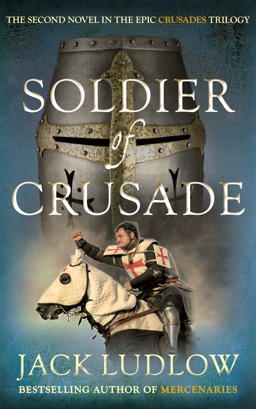 Soldier of Crusade  9780749014759 Front Cover