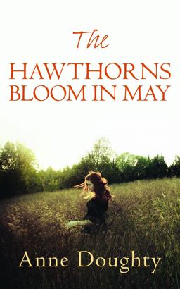 The Hawthorns Bloom in May