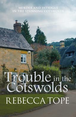Trouble in the Cotswolds The Engrossing Cosy Crime Series  9780749022334 Front Cover