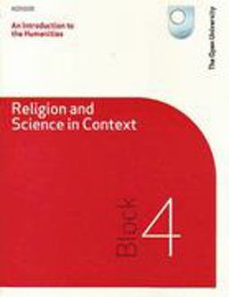 An Introduction to Humanities - Religion and Science in Context - Block 4