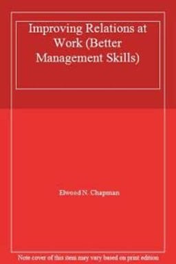 Improving Relations at Work