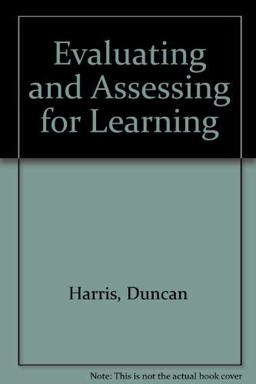 Evaluating and Assessing for Learning