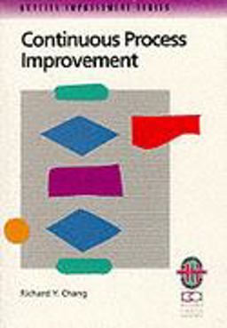 Continuous Process Improvement Continuous Process Improvement
