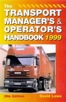 The Transport Manager's and Operator's Handbook 1999