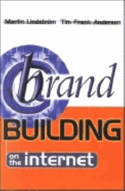 Brand Building on the Internet