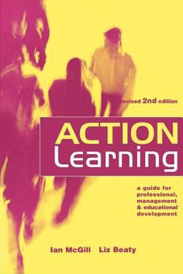 Action Learning A Practitioner's Guide 2nd 9780749434533 Front Cover