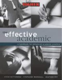 Effective Academic A Handbook for Enhanced Academic Practice  9780749435707 Front Cover