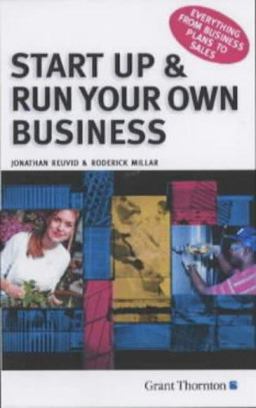 Start up and Run Your Own Business
