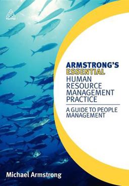 Armstrong's Essential Human Resource Management Practice