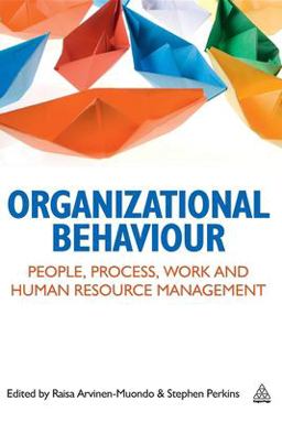 Organizational Behaviour People, Process, Work and Human Resource Management  9780749463601 Front Cover