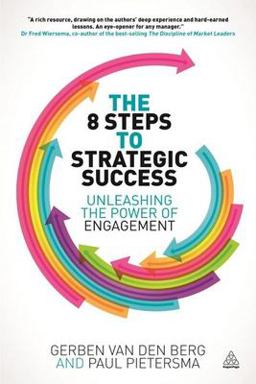 8 Steps to Strategic Success Unleashing the Power of Engagement  9780749469191 Front Cover