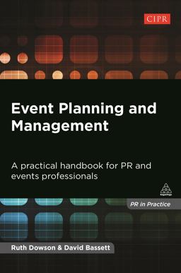 Event Planning and Management A Practical Handbook for PR and Events Professionals  9780749471392 Front Cover