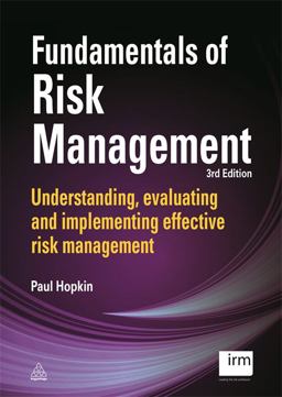 Fundamentals of Risk Management Understanding, Evaluating and Implementing Effective Risk Management 3rd 9780749472443 Front Cover