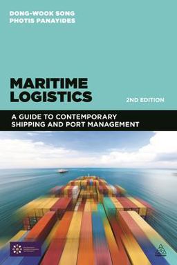 Maritime Logistics A Guide to Contemporary Shipping and Port Management 2nd 9780749472689 Front Cover