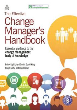 Effective Change Manager's Handbook  9780749473075 Front Cover