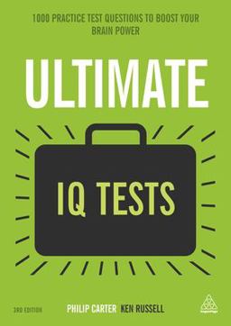 Ultimate IQ Tests: 1000 Practice Test Questions to Boost Your Brain Power  9780749474300 Front Cover