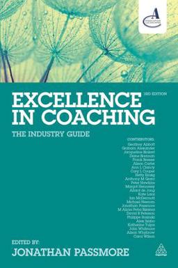 Excellence in Coaching The Industry Guide 3rd 9780749474454 Front Cover