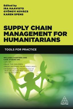 Supply Chain Management for Humanitarians Tools for Practice  9780749474683 Front Cover