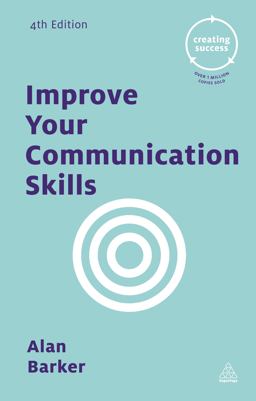 Improve Your Communication Skills 4th 9780749475758 Front Cover
