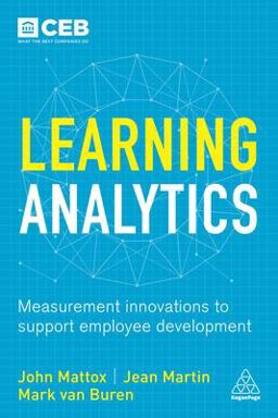 Learning Analytics Measurement Innovations to Support Employee Development  9780749476304 Front Cover