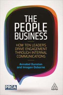 People Business How Ten Leaders Drive Engagement Through Internal Communications  9780749479718 Front Cover