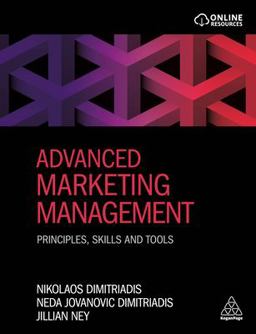 Advanced Marketing Management Principles, Skills and Tools  9780749480370 Front Cover