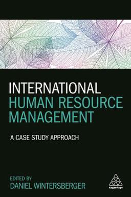 International Human Resource Management A Case Study Approach  9780749480981 Front Cover