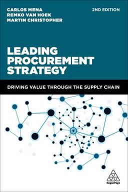 Leading Procurement Strategy Driving Value Through the Supply Chain 2nd 9780749481643 Front Cover