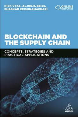 Blockchain and the Supply Chain Concepts, Strategies and Practical Applications  9780749484026 Front Cover
