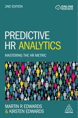 Predictive HR Analytics Mastering the HR Metric 2nd 9780749484446 Front Cover
