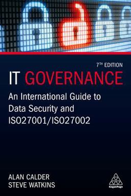 IT Governance An International Guide to Data Security and ISO27001-ISO 27002 7th 9780749496951 Front Cover